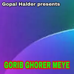 GORIB GHORER MEYE