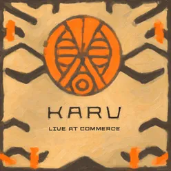 Karu live at Commerce