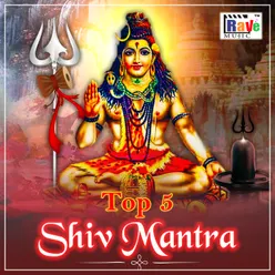 Top 5 Shiv Mantras