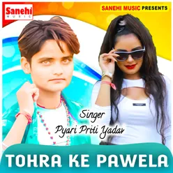 Tohra Ke Pawela