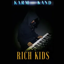 Rich Kids From "Karm Kand"