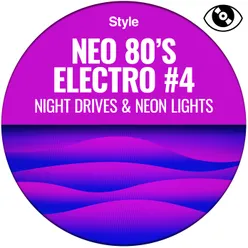 Neo 80s Electro #4 Night Drives & Neon Lights