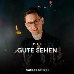 Das Gute sehen