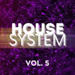 House System, Vol. 5