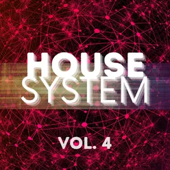 House System, Vol. 4