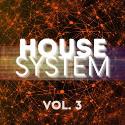 House System, Vol. 3