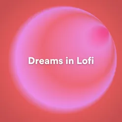 Lofi Dreaming Awake