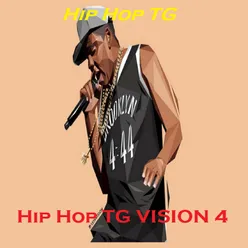 Hip Hop TG VISION 4