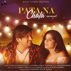 Pata Na Chala - Reprise