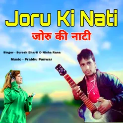 Joru Ki Nati Jounsari Song