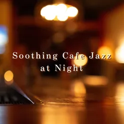 Soothing Cafe Jazz at Night