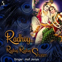 Radhey Radhe Radhe Shyam