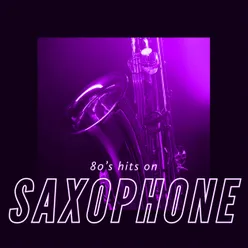 80's Hit On Saxophone