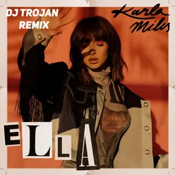 Ella Dj Trojan Remix