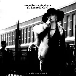 Angel heart, évidence (is Rasheed Cole)