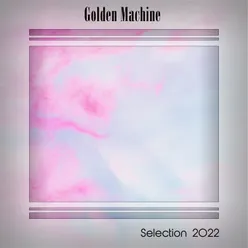 GOLDEN MACHINE SELECTION 2022