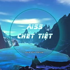 Aiss Chết Tiệt Remix