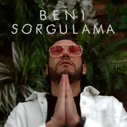 Beni Sorgulama