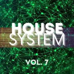 House System, Vol. 7