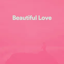 Beautiful Love, Pt. 1