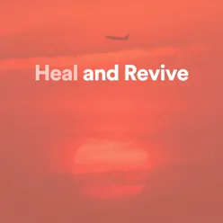 Heal and Revive, Pt. 3