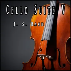 Cello Suite V - BWV 1011 - Sarabande
