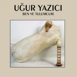 Ben Ve Tulumcum