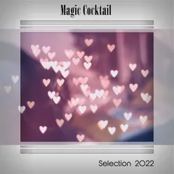 MAGIC COCKTAIL SELECTION 2022