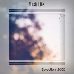 MUSIC LIFE SELECTION 2022