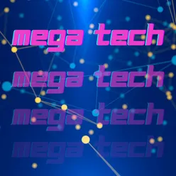 Mega Tech