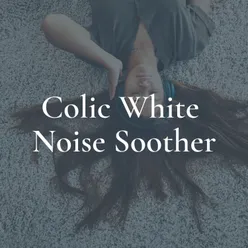 Colic White Noise Soother, Pt. 5