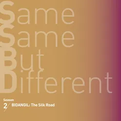 Same Same But Different Season 2 Bidangil: The Silk Road