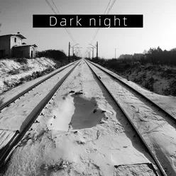 Dark night