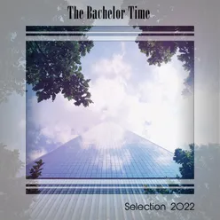 THE BACHELOR TIME SELECTION 2022