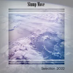 SLUMP MOVE SELECTION 2022