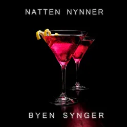 Natten Nynner, Byen Synger