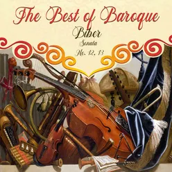The Best of Baroque, Biber - Sonata No. 12, 13