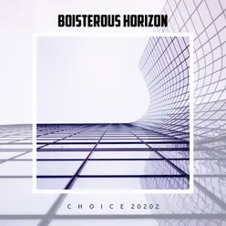 Boisterous Horizon Choice 2022