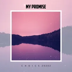 My Promise Choice 2022