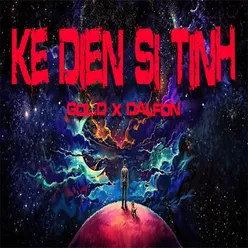 Kẻ Điên Si Tình Beat