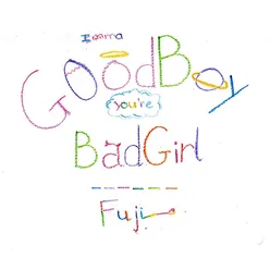 Good Boy Bad Girl