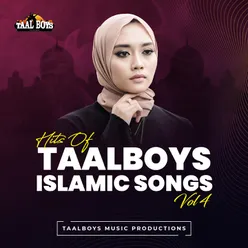 Hits Of Taalboys Islamic Songs, Vol. 4