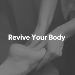 Revive Your Body, Pt. 2