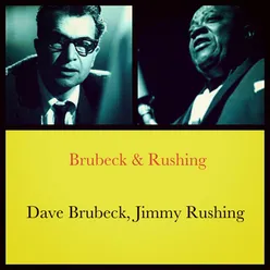 Brubeck & Rushing