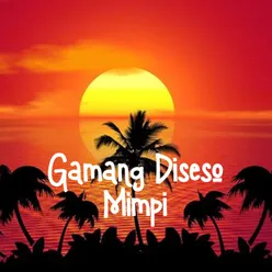 Gamang Diseso Mimpi