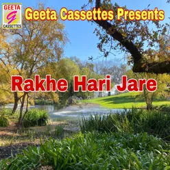 Rakhe Hari Jare