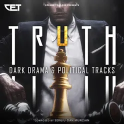 Truth Dark Drama & Political Tracks