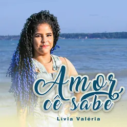 Amor, Cê Sabe