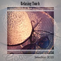 Relaxing Touch Selection 2022