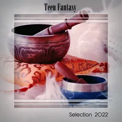 Teen Fantasy Selection 2022